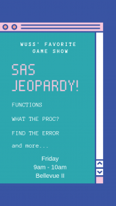 Flyer re WUSS game "SAS Jeopardy!" Friday 9-10am in Bellevue ll